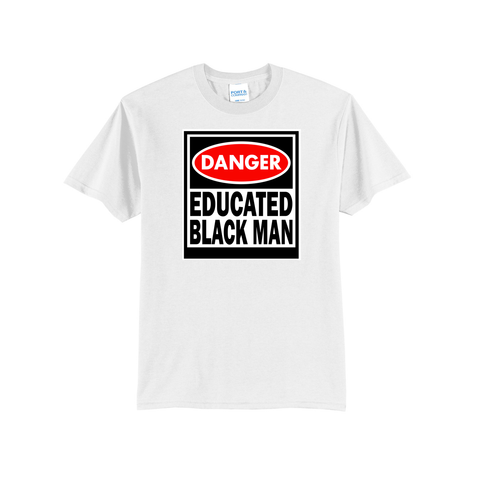 'Danger Educated Black Man' Short Sleeve Tee