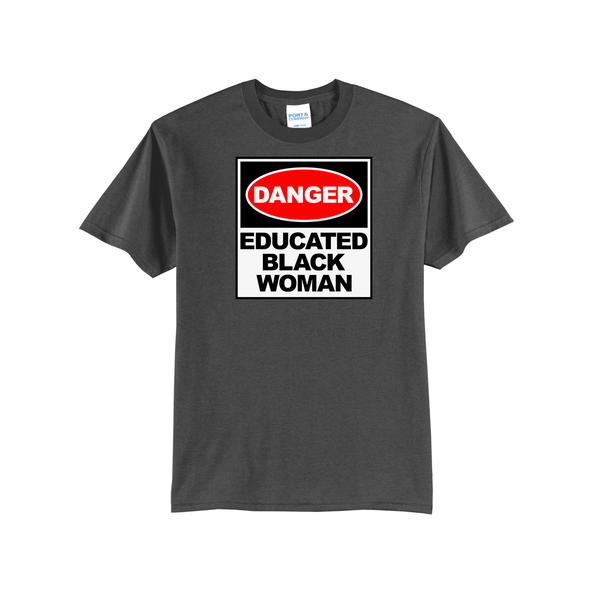 'Danger: Educated Black Woman' Short Sleeve Tee