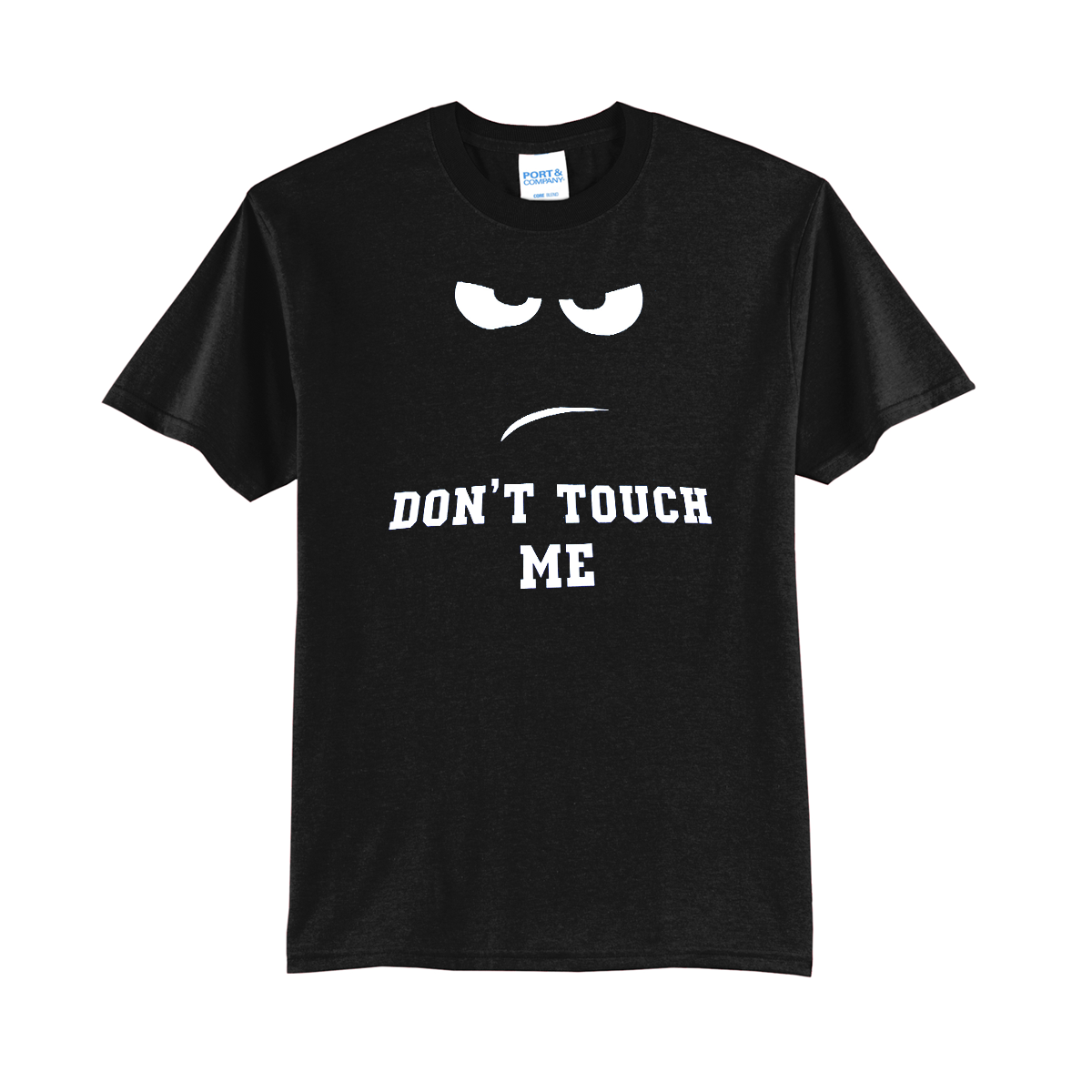 'Don't Touch Me' Short Sleeve Tee