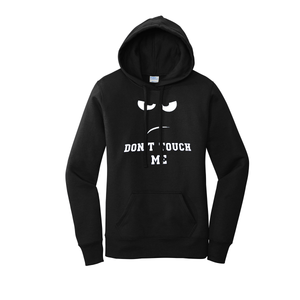 'Don't Touch Me' Women's Hoodie