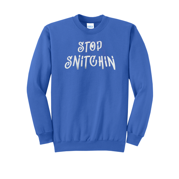 'Stop Snitchin' Long Sleeve Crewneck