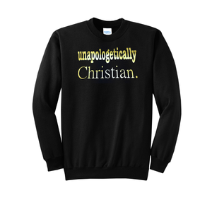 'Unapologetically Christian' Long Sleeve Crewneck