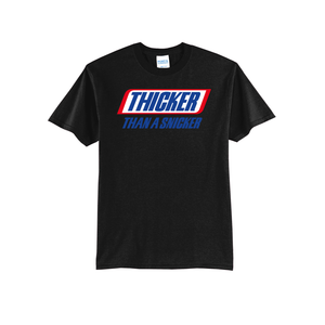 'Thicker Than A Snicker' Short Sleeve Tee