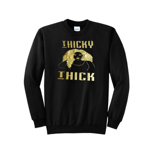 'Thicky Thick' Long Sleeve Crewneck
