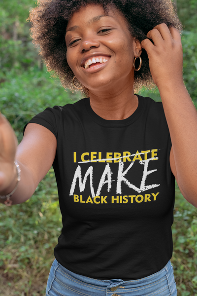 'I Make Black History' Short Sleeve